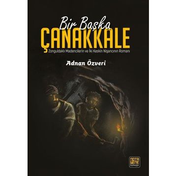 Bir Başka Çanakkale - Adnan Özveri