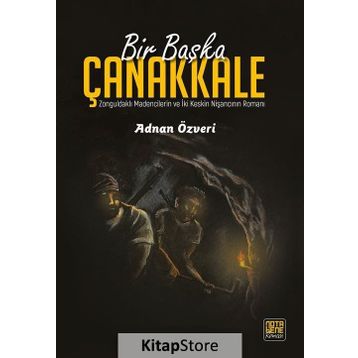 Bir Başka Çanakkale - Adnan Özveri
