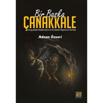 Bir Başka Çanakkale - Adnan Özveri