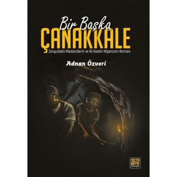 Bir Başka Çanakkale - Adnan Özveri