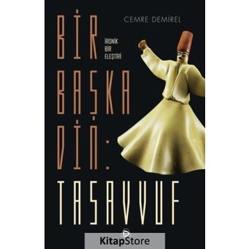 Bir Başka Din Tasavvuf - Cemre Demirel