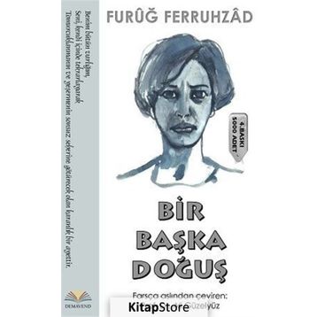 Bir Başka Doğuş - Furuğ Ferruhzad
