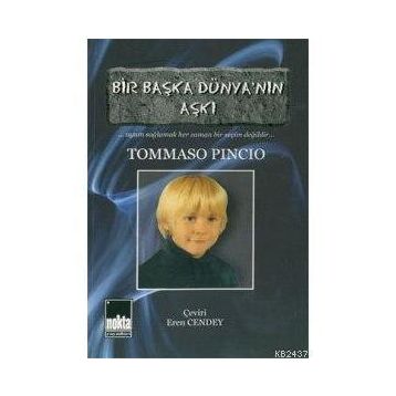 Bir Başka Dünya`nın Aşkı - Tommaso Pincio