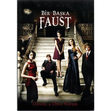 BIR BAŞKA FAUST - DANIEL & DINA NAYERI
