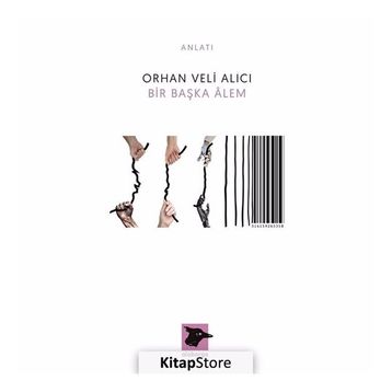 Bir Başka Âlem - Orhan Veli Alıcı