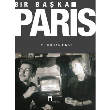 Bir Başka Paris - M. Orhan Okay