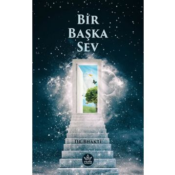 Bir Başka Sev - Bhakti