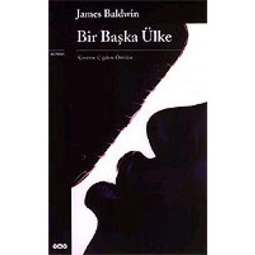Bir Başka Ülke - James Baldwin