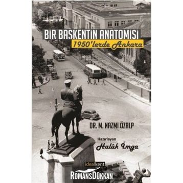 Bir Başkentin Anatomisi - M. Nazmi Özalp