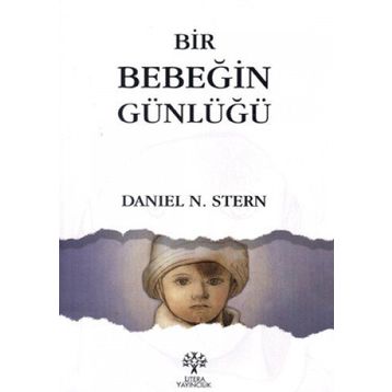 Bir Bebeğin Günlüğü - Daniel N. Stern