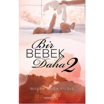 Bir Bebek Daha 2 - Büşra Doğa Yıldız