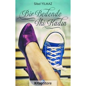 Bir Bedende İki Kadın - Sibel Yılmaz