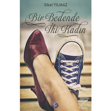 Bir Bedende İki Kadın - Sibel Yılmaz