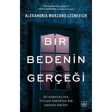 Bir Bedenin Gerçeği - Alexandria Marzano Lesnevich