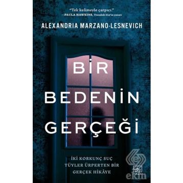 Bir Bedenin Gerçeği - Alexandria Marzano Lesnevich