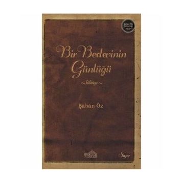 Bir Bedevinin Günlüğü - Şaban Öz
