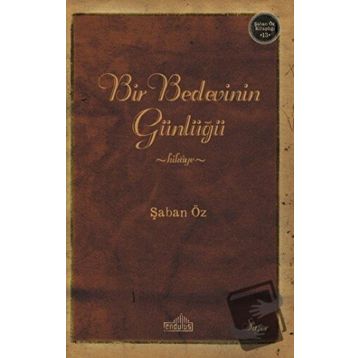Bir Bedevinin Günlüğü - Şaban Öz
