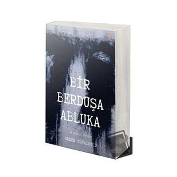 Bir Berduşa Abluka - Erdem Topaloğlu