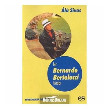 BIR BERNARDO BERTOLUCCI KİTABI - ALA SIVAS