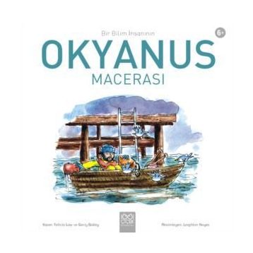 Bir Bilim İnsanının Okyanus Macerası - Felicia Law Gerry Bailey