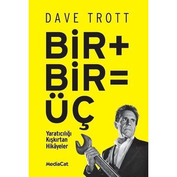 Bir + Bir = Üç - Dave Trott