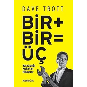 Bir + Bir = Üç - Dave Trott