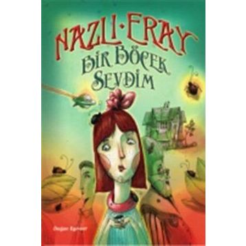 Bir Böcek Sevdim - Nazlı Eray