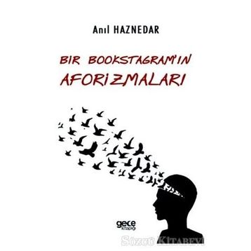 Bir Bookstagramın Aforizmaları - Anıl Haznedar
