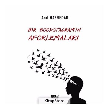 Bir Bookstagramın Aforizmaları - Anıl Haznedar