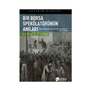 Bir Borsa Spekülatörünün Anıları - Edvin Lefevre