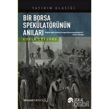Bir Borsa Spekülatörünün Anıları - Edvin Lefevre