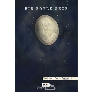 Bir Böyle Gece - Mehmet Ferit Demirci