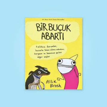 Bir Buçuk Abartı - Allie Brosh