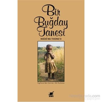 Bir Buğday Tanesi - ngugi wa thiongo