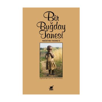 Bir Buğday Tanesi - ngugi wa thiongo