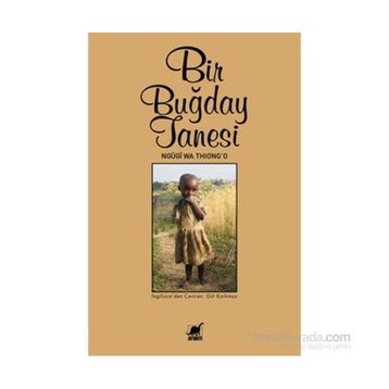 Bir Buğday Tanesi - ngugi wa thiongo