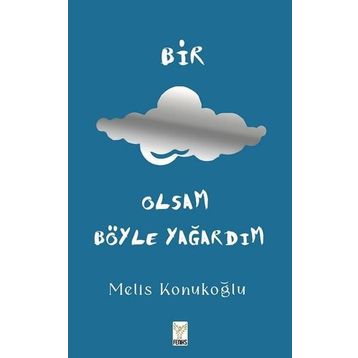 BIR BULUT OLSAM - İBRAHİM TERZİOĞLU