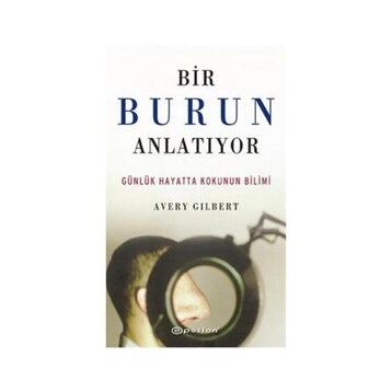 BIR BURUN ANLATIYOR - AVERRY GILBERT