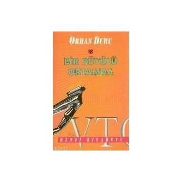 Bir Büyülü Ortamda - Orhan Duru