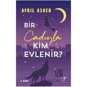 Bir Cadıyla Kim Evlenir? - April Asher