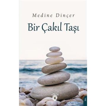 Bir Çakıl Taşı - Medine Dinçer
