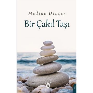 Bir Çakıl Taşı - Medine Dinçer