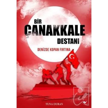 Bir Çanakkale Destanı - Tuna Duran