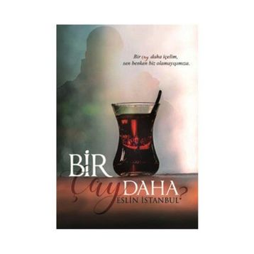 Bir Çay Daha - Eslin İstanbul