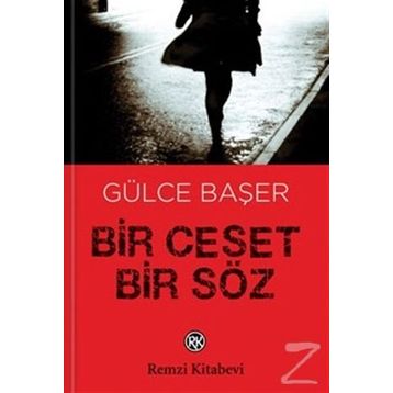 Bir Ceset Bir Söz - Gülce Başer