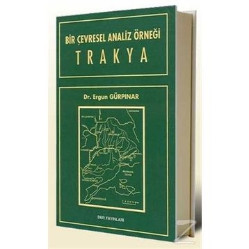 BIR ÇEVRESEL ANALIZ ÖRNEĞİ TRAKYA - ERGUN GÜRPINAR