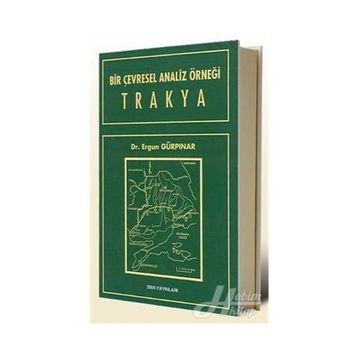 BIR ÇEVRESEL ANALIZ ÖRNEĞİ TRAKYA - ERGUN GÜRPINAR