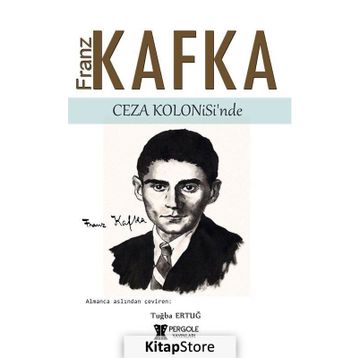 Bir Ceza Kolonisinden - Franz Kafka