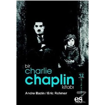 BIR CHARLIE CHAPLIN KITABI - ANDRE BAZIN;ERIC ROHMER
