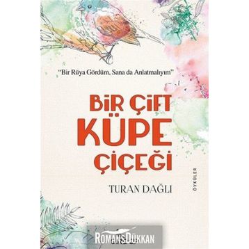 Bir Çift Küpe Çiçeği - Turan Dağlı